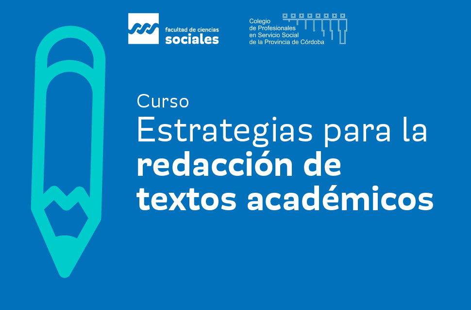 Curso Estrategias Para La Redacción De Textos Académicos Facultad De Ciencias Sociales Unc 0432